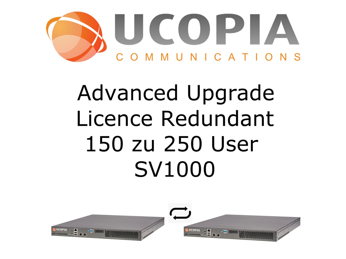 Ucopia ADV Upgrade Licence redundant - (von/zu) 150/250 User für SV1000